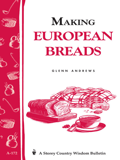 Title details for Making European Breads by Glenn Andrews - Available